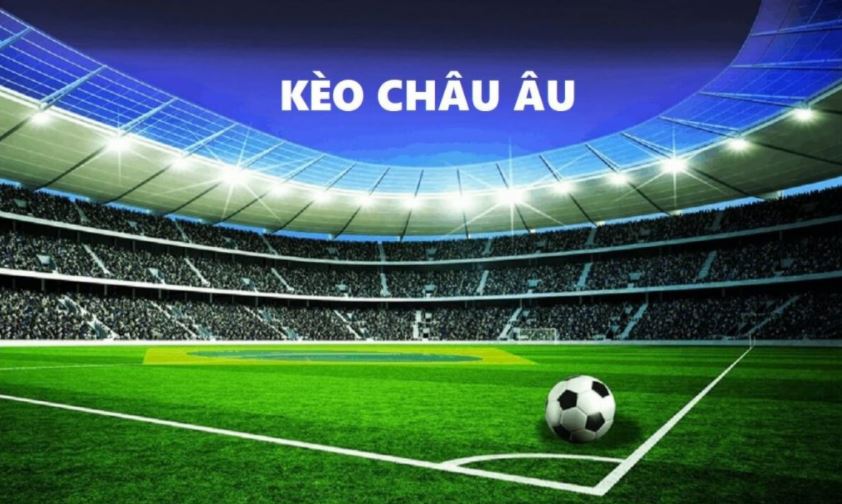 Thuật ngữ cá độ bóng đá trong kèo châu Âu