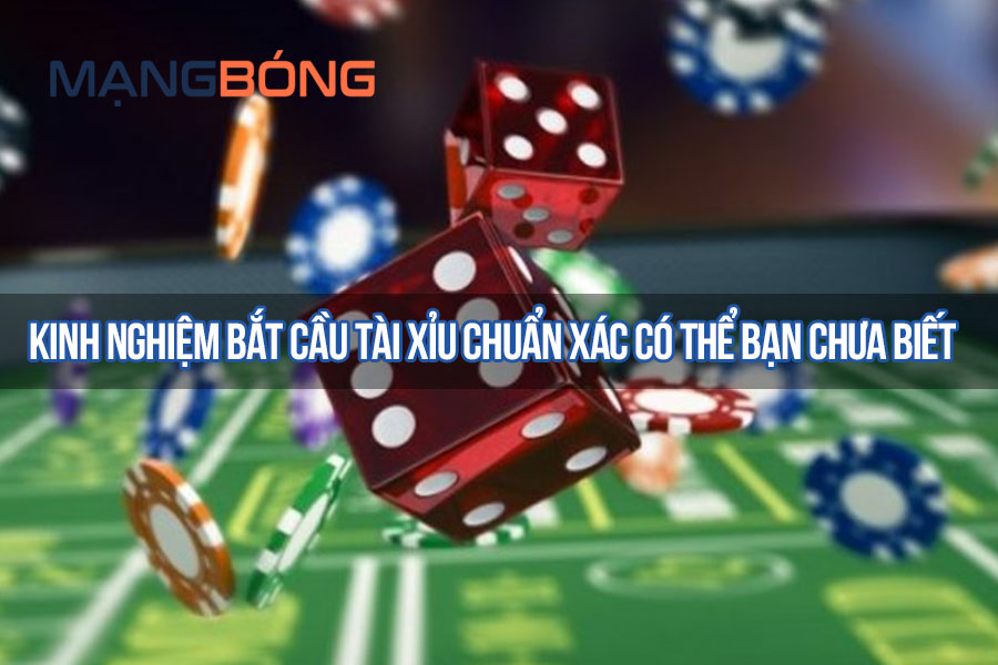 Kinh nghiệm bắt cầu tài xỉu chuẩn xác có thể bạn chưa biết